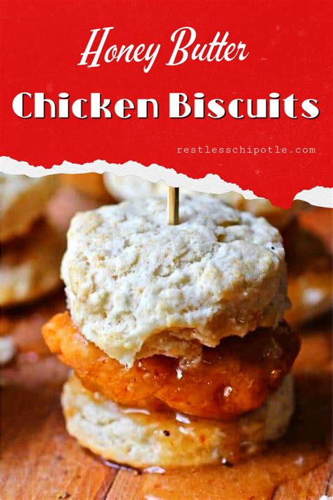 Whataburger Honey Butter Chicken Biscuit Recipe - Restless Chipotle | Recipe | Honey butter ...