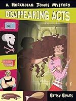 Disappearing Acts (Herculeah Jones Mysteries, #5) by Betsy Byars