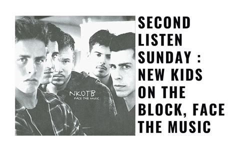 Second Listen Sunday : New Kids On The Block, Face The Music - Reviews & Dunn