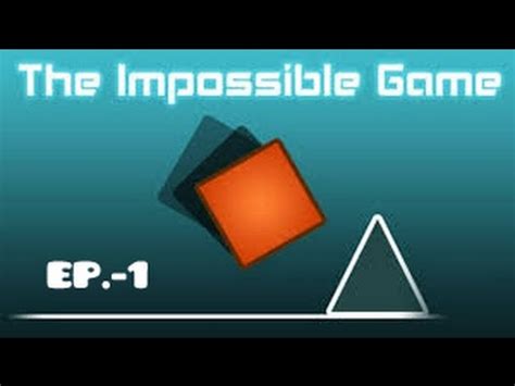 THE IMPOSSIBLE GAME LEVEL 1 COMPLETE - YouTube