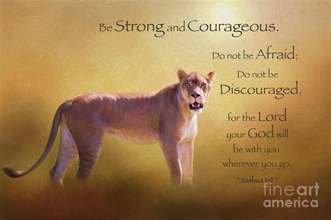 Be Strong And Courageous Digital Art by Sharon McConnell - Fine Art America