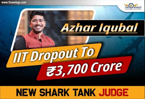 Azhar Iqubal: IIT Dropout to Rs.3,700 Crore | New Shark Tank Judge