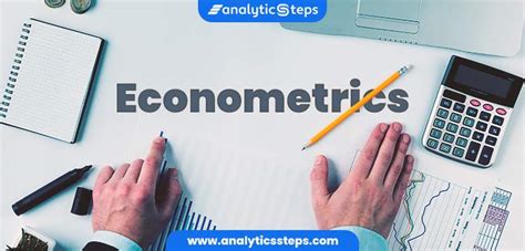 What is Econometrics? Types, Stages and Functions | Analytics Steps