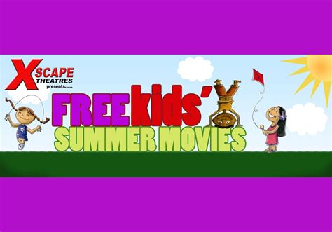 FREE Kids' Summer Movies at Xscape Theatres Blankenbaker 16 | Macaroni KID Louisville East