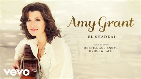 Amy Grant - El Shaddai (Audio) - YouTube