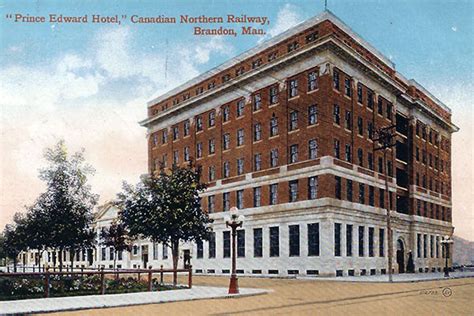 Historic Sites of Manitoba: Prince Edward Hotel (908 Princess Avenue, Brandon)