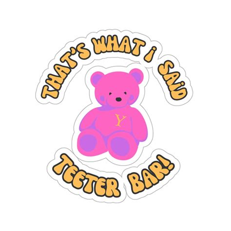 Yellowstone Stickers Teeter Bear Sticker Teeter Bar - Etsy