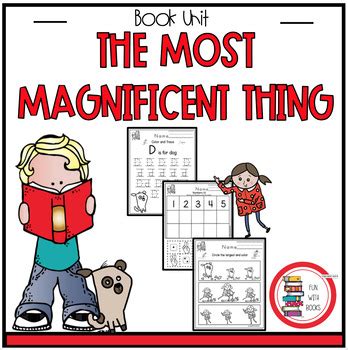 THE MOST MAGNIFICENT THING BOOK UNIT by Fun With Books | TPT