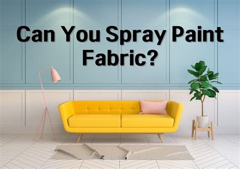Can You Spray Paint Fabric How to Do It? - Display Cloths