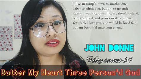 Batter My Heart Three Person'd God | John Donne | Metaphysical Poem ...