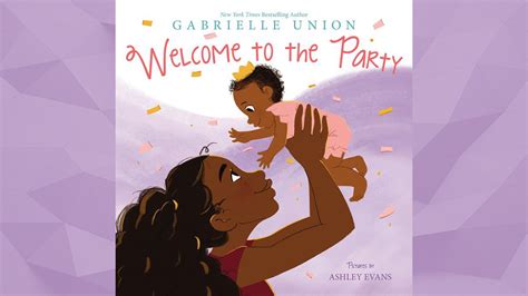 Actress Gabrielle Union's "Welcome to the Party" Children's Book