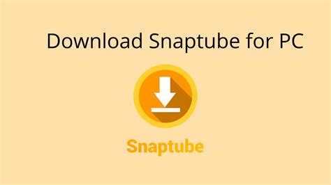 How to Download Snaptube App for PC Windows 7/8/10 PC/Laptop/MAC