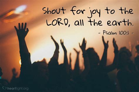 Psalm 100:1 — Today's Verse for Wednesday, January 11, 2017