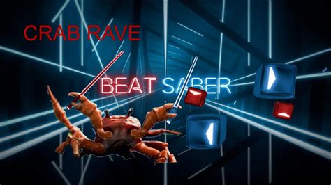 Crab RaveVR beat saber - YouTube