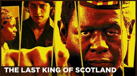 The Last King of Scotland - Movie - Where To Watch