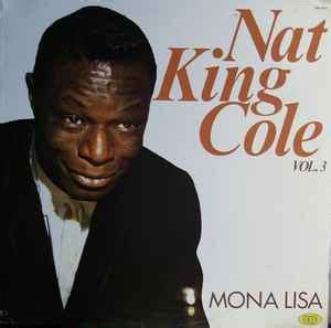 Nat King Cole - Vol. 3 - Mona Lisa (1980, Vinyl) | Discogs