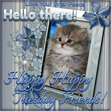 Hello There! Happy Happy Tuesday Friends Pictures, Photos, and Images for Facebook, Tumblr ...