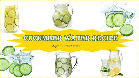 Top 10 Ways On How To Make Cucumber Water Recipe