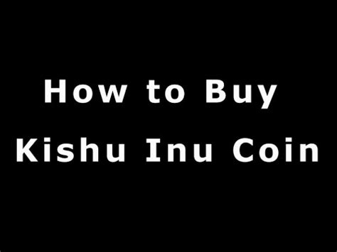 How to buy Kishu Inu coin | trust wallet | metamask | coinbase | - YouTube