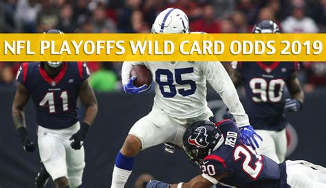 Colts vs Texans Predictions / Picks / Odds / Preview - NFL Playoffs 2019