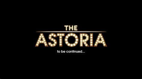 THE ASTORIA