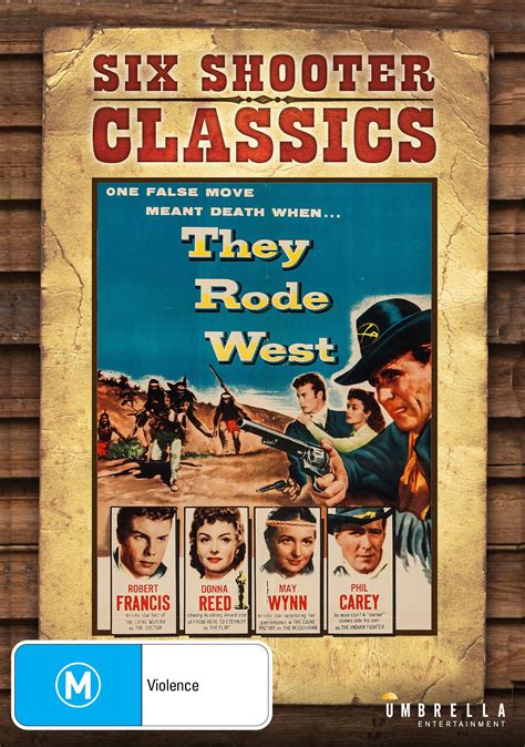 They Rode West (Six Shooter Classics) (1954)