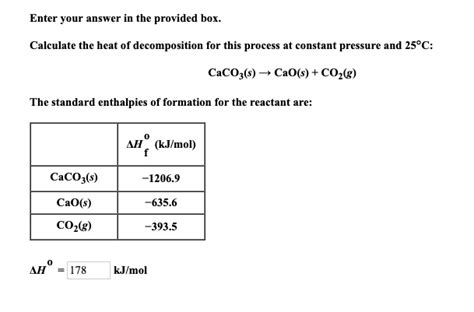 SOLVED: Calculate the heat of decomposition for this process at ...