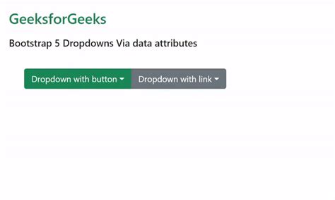 Bootstrap 5 Dropdowns Via data Attributes - GeeksforGeeks