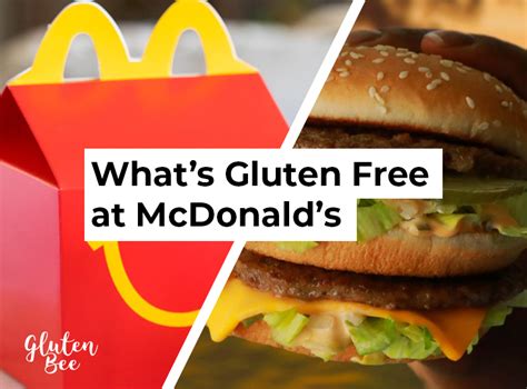 McDonald's Gluten Free Menu Items and Options in 2025 - GlutenBee