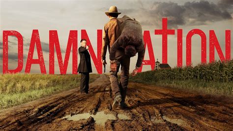 Damnation - Netflix Series - Where To Watch