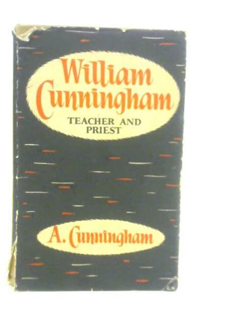 William Cunningham, Teacher and Priest by Audrey Cunningham: Fair (1950) | World of Rare Books