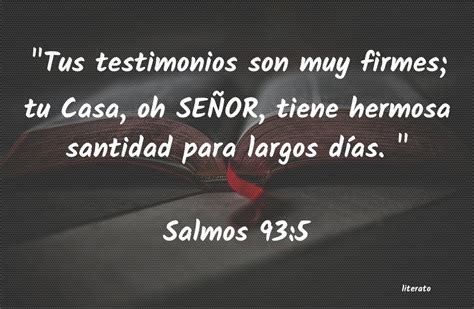 La Biblia - Salmos - 93:5