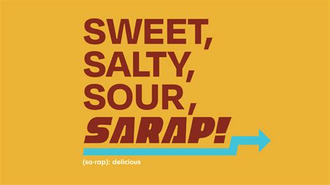 Sweet, Salty, Sour, Sarap! on Behance