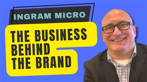 The Evolution of Ingram Micro: The Business Behind the Brands - YouTube