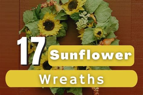 17 DIY Sunflower Wreaths - Ak Pal Kitchen