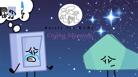 Battle For BFDI Crying Moments by gamerdiana on DeviantArt