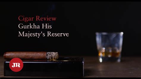 Gurkha His Majesty’s Reserve Cigar Review | JR Blending Room