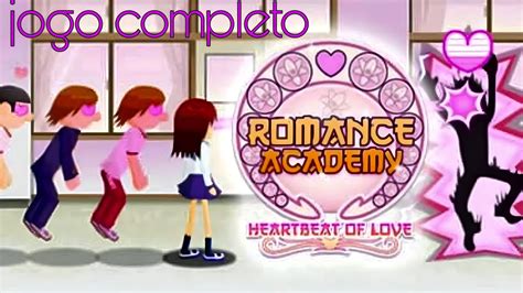 JOGO ROMANCE ACADEMY HEARTBEAT OF LOVE 360 JOGO COMPLETO. - YouTube