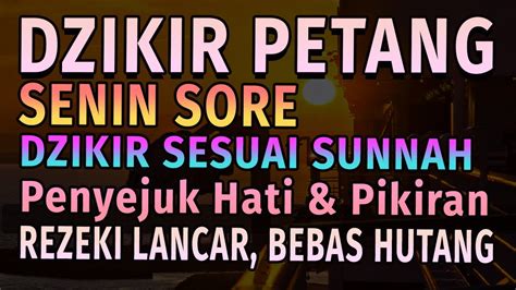 DZIKIR PETANG / DZIKIR SORE SESUAI SUNNAH, Penghapus Dosa, Penyejuk hati & Pelunas Hutang - YouTube