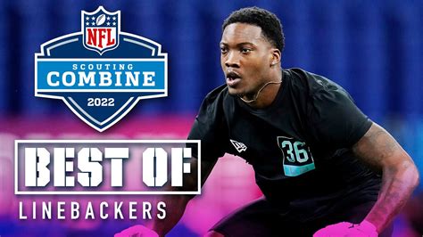 Best of Linebacker Workouts at the 2022 NFL Scouting Combine - Win Big Sports