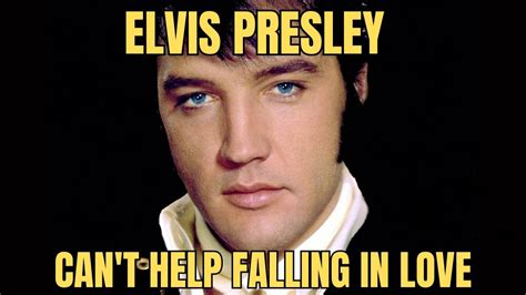 Elvis Presley | Can't Help Falling In Love [Music Video] - YouTube