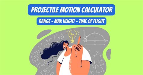 Projectile Motion Calculator: Range, Max Height, Flight Time