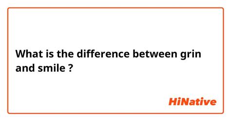 🆚What is the difference between "grin" and "smile" ? "grin" vs "smile ...