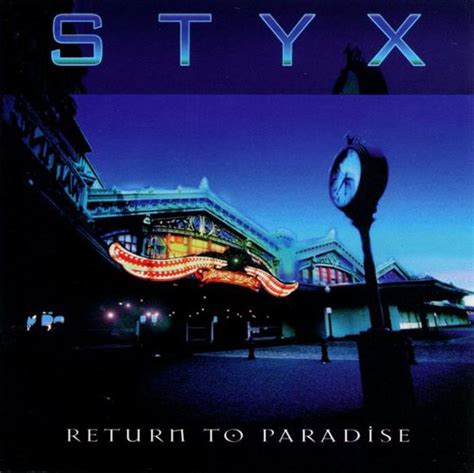 Styx "Return to Paradise" Album Review - HubPages