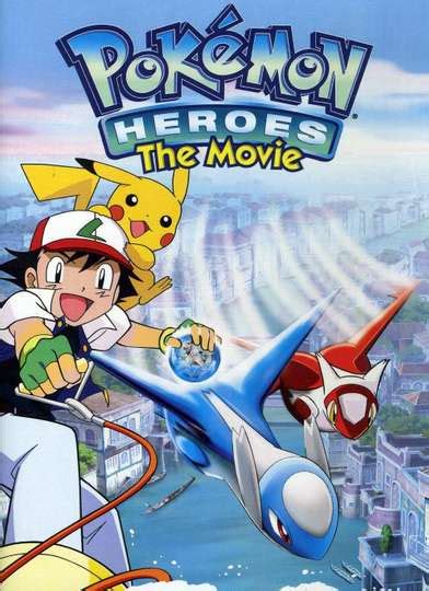 Pokémon Heroes (2023) Stream and Watch Online | Moviefone