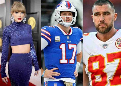 Bills QB Josh Allen BUMMED over how Taylor Swift rejected Travis Kelce claiming it's hard to ...