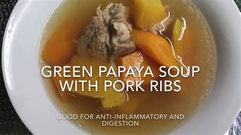 Green Papaya Soup with Pork Ribs | Simple Recipes, Simple Kitchen ...