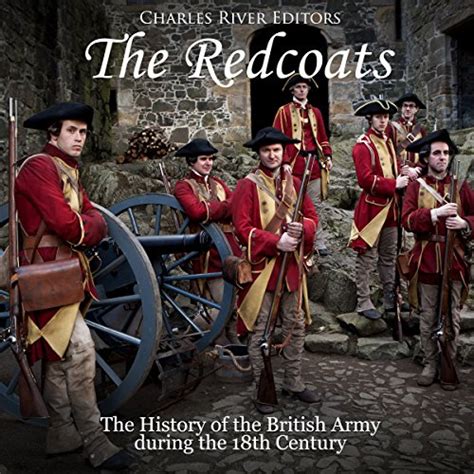 The Redcoats: The History of the British Army in the 18th Century Audiobook | Free with trial