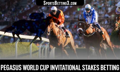 2024 Pegasus World Cup Invitational Stakes Betting - SportsBetting3.com