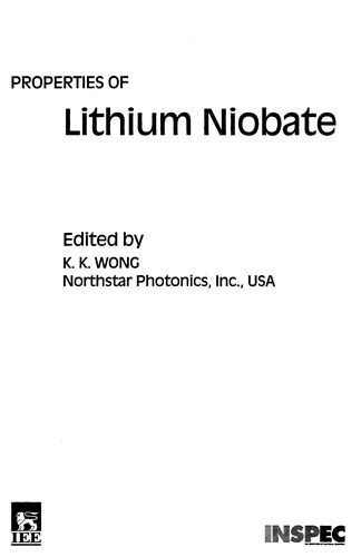 Properties of lithium niobate by Ka-Kha Wong | Open Library